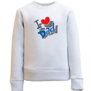 Детский свитшот с надписью "i love dad"