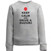 Детский свитшот Keep calm and drive a SUZUKI