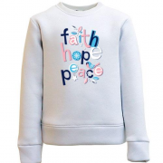 Детский свитшот Faith Hope Peace