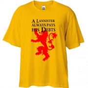 Футболка Oversize a lannister always pays his debts