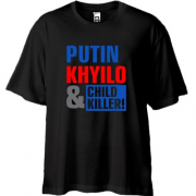 Футболка Oversize Putin - kh*lo and child killer (2)