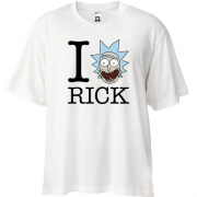 Футболка Oversize Rick And Morty - I Love Rick
