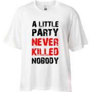 Футболка Oversize A little party