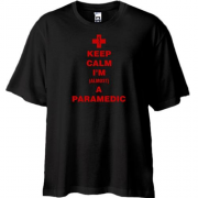 Футболка Oversize "Keep calm I'm a paramedic"
