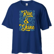 Футболка Oversize з написом "Rise & Shine"