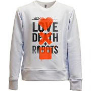 Детский свитшот без начеса LOVE DEATH + ROBOTS