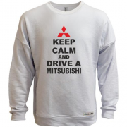 Світшот без начісу Keep calm and drive a Mitsubishi
