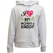 Детский худи без флиса I love my mom & dad