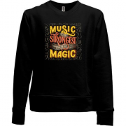 Детский свитшот без начеса Music is the Strongest from of Magic