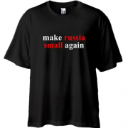 Футболка Oversize Make russia small again