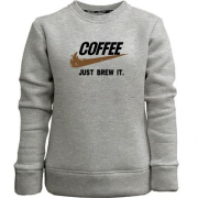 Детский свитшот без начеса Coffee  Just brew it