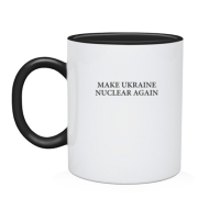 Чашка Make Ukraine Nuclear Again