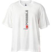 Футболка Oversize It's Not Impossible