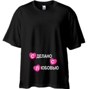 Футболка Oversize Сделано с любовью 3
