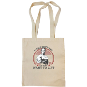 Сумка шопер Come with me if you want to lift - Шварценеггер