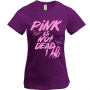 Футболка Pink is not dead (1)