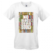 Футболка No blogs! Read books