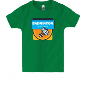 Дитяча футболка Badminton sport team