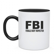Чашка FBI - Female body inspector