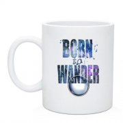 Чашка с надписью Born to wander
