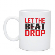Чашка с надписью "Let me beat drop"
