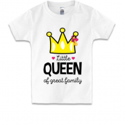 Дитяча футболка Little queen af great family