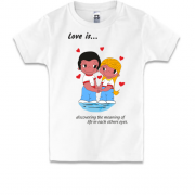 Детская футболка Love is...