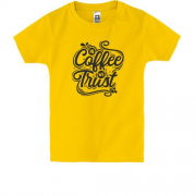 Детская футболка "in Coffe we Trust"