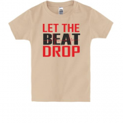 Детская футболка с надписью "Let me beat drop"