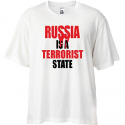 Футболка oversize Russia is a Terrorist State