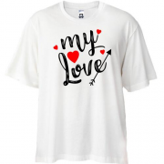 Футболка oversize з написом My love