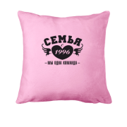 Подушка Сім'я з 1996