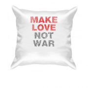 Подушка "Займайтесь коханням а не війною"