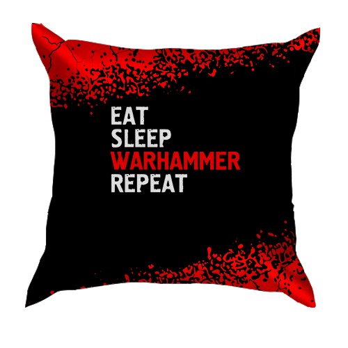 3D подушка Eat Sleep Warhammer Repeat (вид спереди)