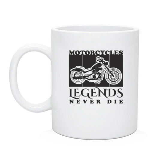 Чашка Motorcycles - Legends never die