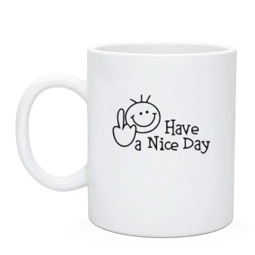Чашка Have a Nice Day
