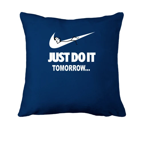 Подушка, Синій, з написом Just do it Tomorrow