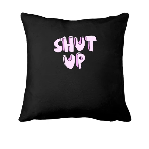 Подушка, Черный, Shut Up
