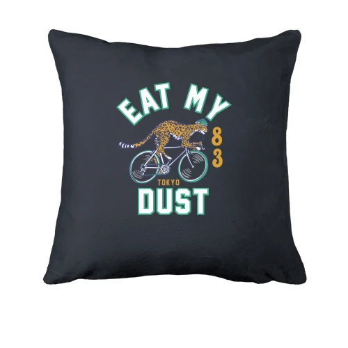 Подушка с надписью "Eat my dust"