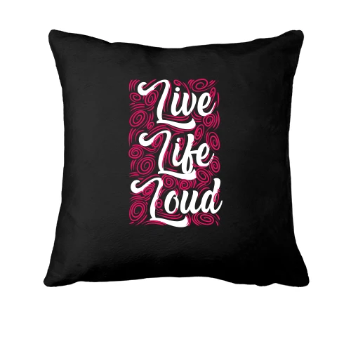 Подушка, Чорний, Live like loud