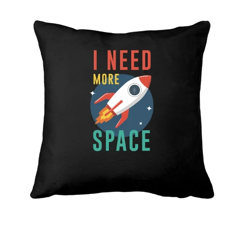 Подушка I need more space с ракетой