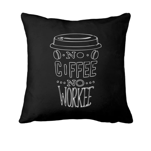 Подушка No Coffee No Workee