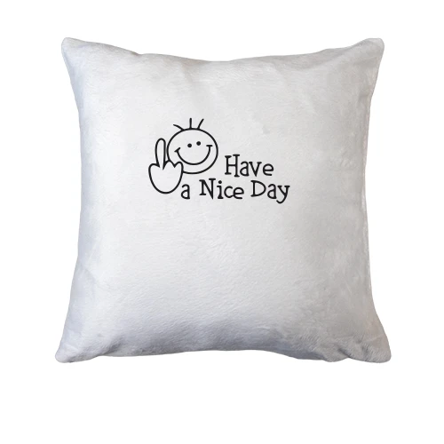 Подушка Have a Nice Day