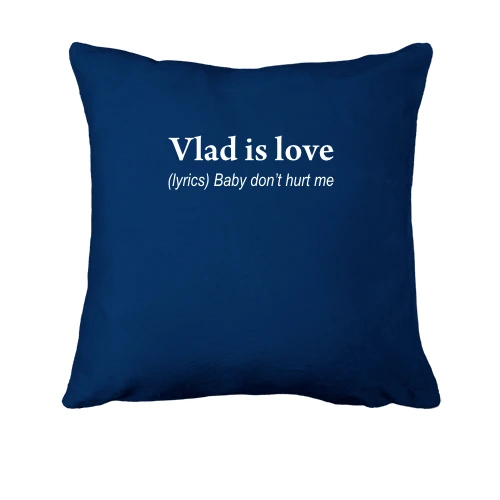 Подушка, Синий, для Влада "Vlad is Love"