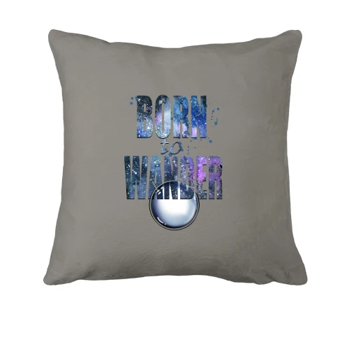 Подушка с надписью Born to wander