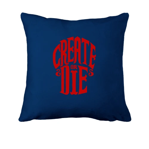 Подушка, Синий, с надписью Create or die