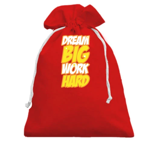 Подарунковий мішечок Dream big - work hard