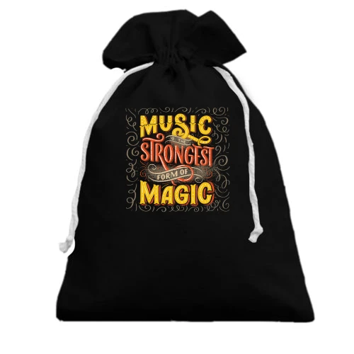 Подарочный мешочек Music is the Strongest from of Magic