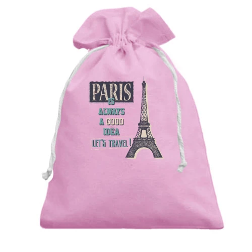 Подарунковий мішечок, рожевий, Paris is always a good idea Let's travel!