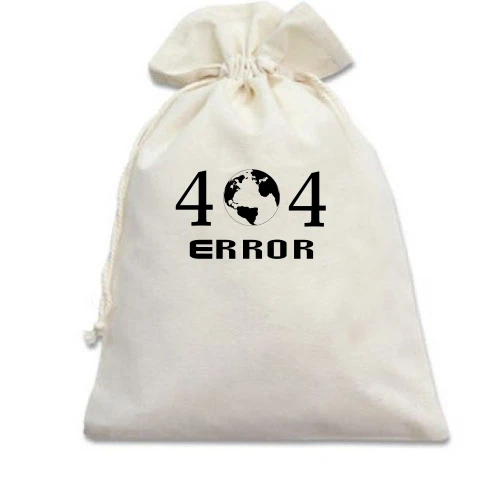 Подарочный мешочек 404 ERROR